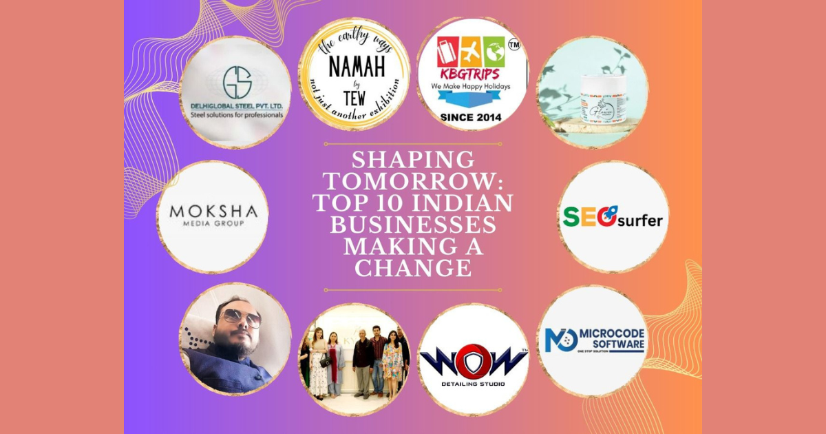Shaping Tomorrow: Top 10 Indian Businesses Making a Change